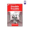 کتاب داستان انگلیسی سطح 2 Double Trouble - تصویر 5