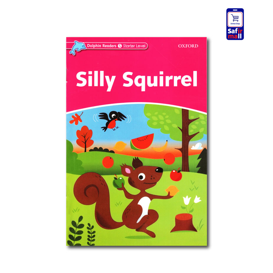کتاب داستان انگلیسی Silly Squirrel