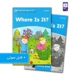 کتاب داستان انگلیسی سطح 1 ?Where Is It