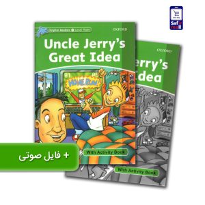 کتاب داستان انگلیسی سطح3 Uncle Jerry’s Great Idea