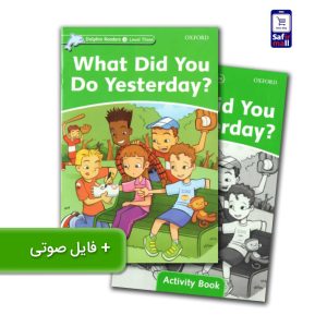 کتاب داستان انگلیسی سطح3 ?What Did You Do Yesterday