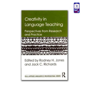 Creativity in Language Teaching Perspectives from Research and Practice