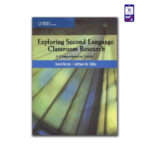Exploring second language classroom research