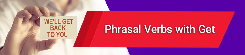 phrasal verbs with get