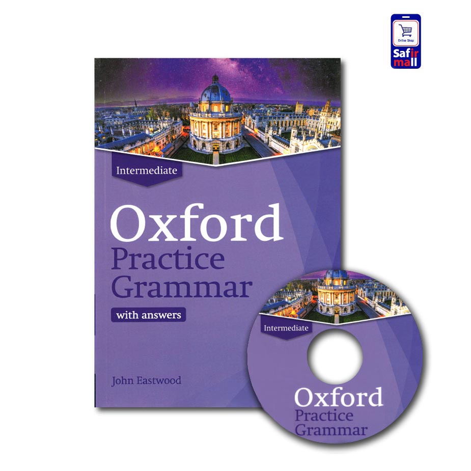 Intermediate english practice. Oxford Practice Grammar уровень: Intermediate. Оксфорд Бэсик прэктис граммар. Oxford English Grammar course книга. Оксфорд английский Intermediate.
