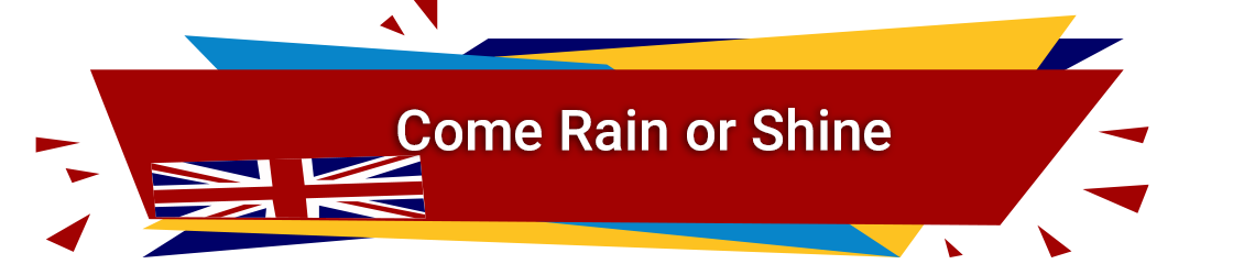 معنی come rain or shine