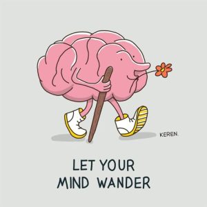 معنی اصطلاح Let your Mind Wander