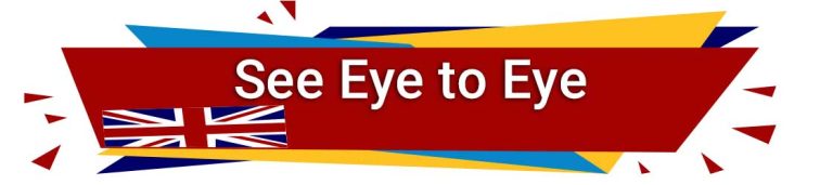 معنی See eye to eye در انگلیسی ؛ یعنی باهات موافقم