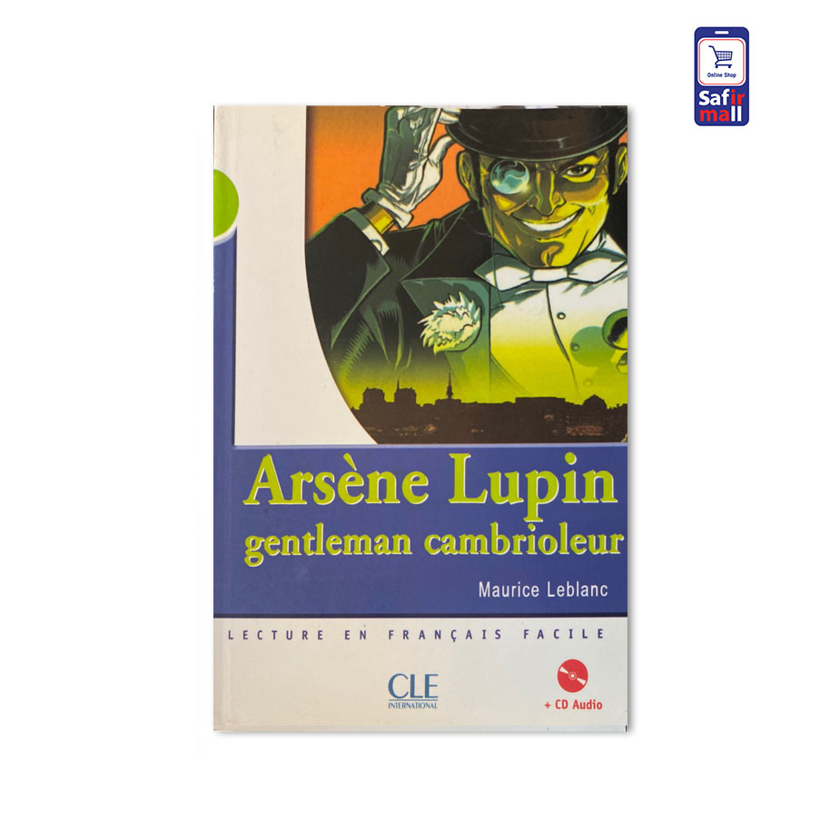 کتاب داستان زبان فرانسه Arsène Lupin gentleman-cambrioleur