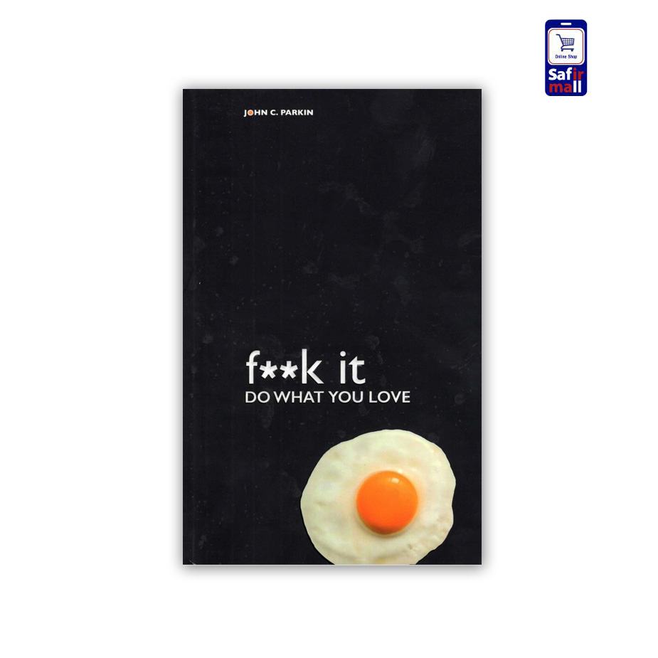 کتاب روانشناسی انگلیسی F**k It: Do What You Love